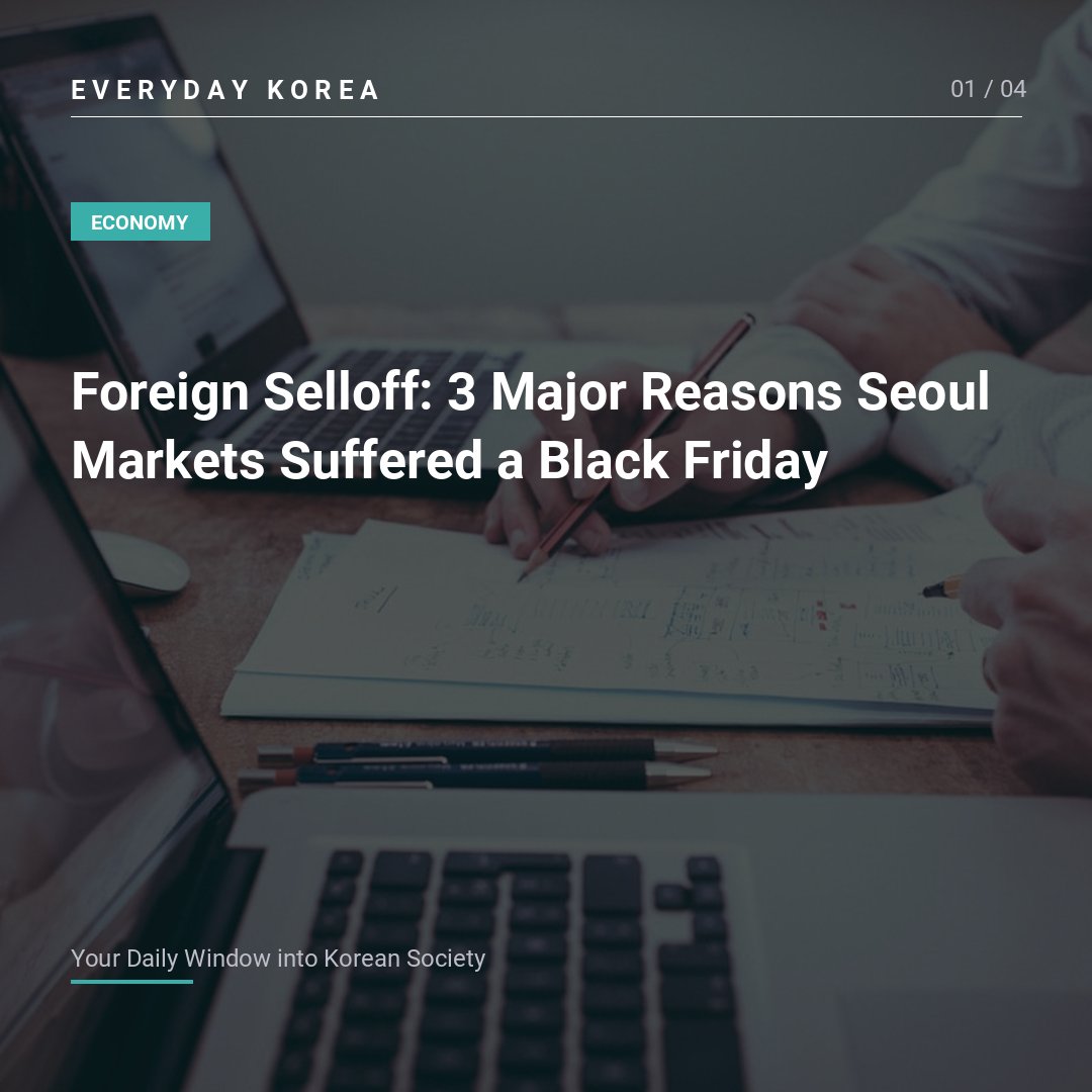 Foreign Selloff: 3 Major Reasons Seoul Markets Suffered a Black Friday